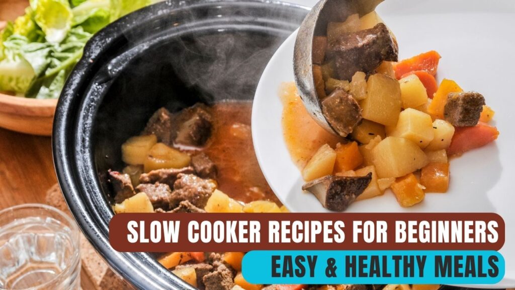 Slow Cooker Recipes for Beginners _ Easy Healthy Meals