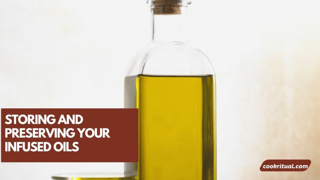 Storing and Preserving Your Infused Oils