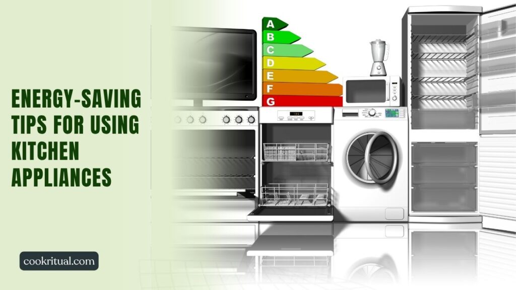 Energy-saving tips for using kitchen appliances