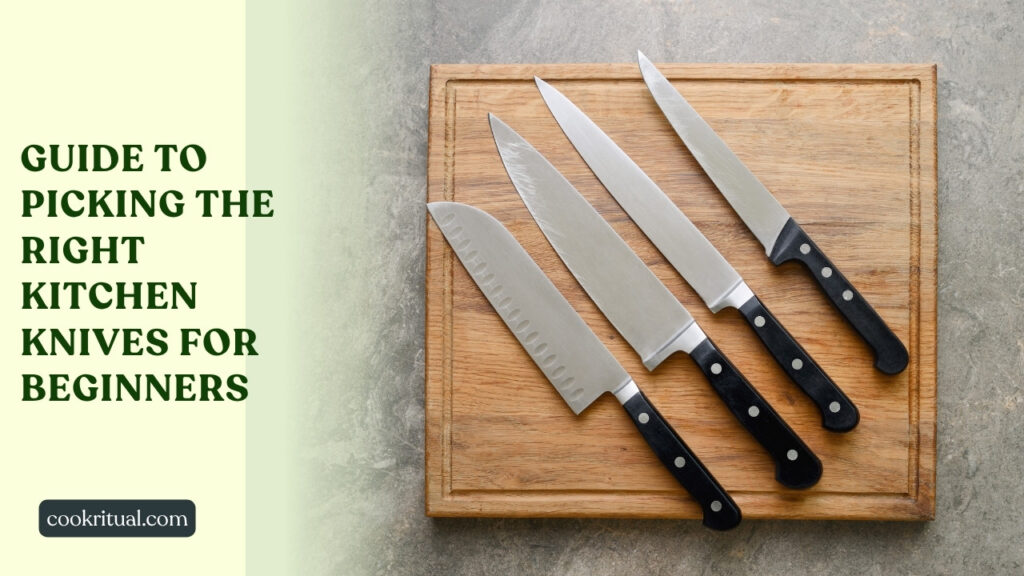 Guide to picking the right kitchen knives for beginners