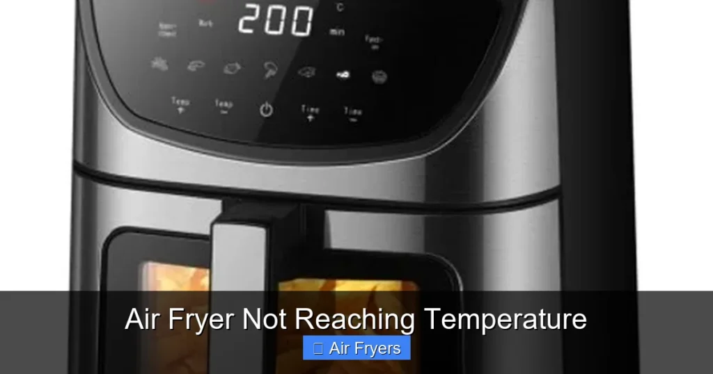 Air Fryer Not Reaching Temperature