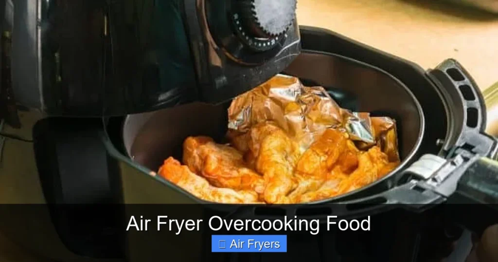 Air Fryer Overcooking Food