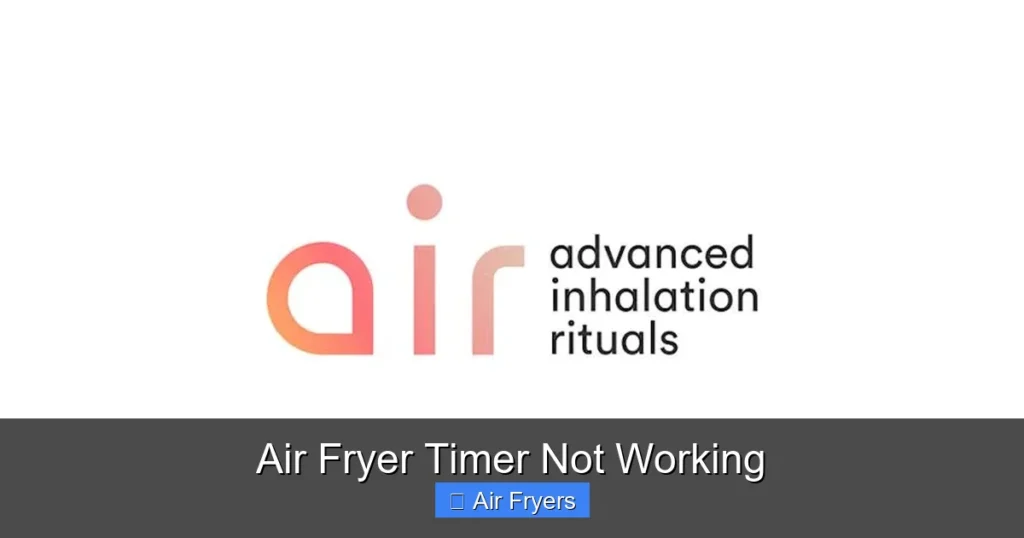 Air Fryer Timer Not Working
