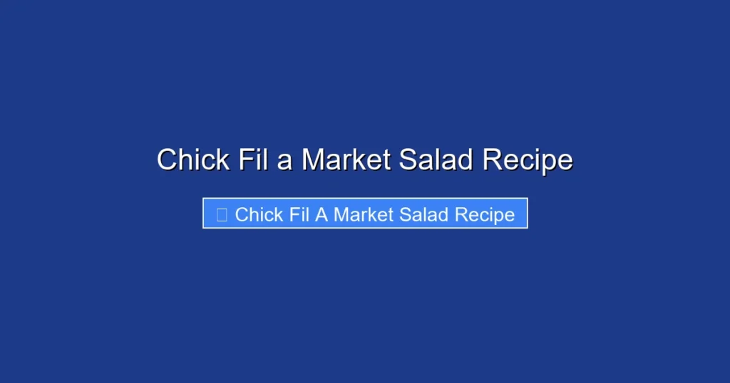 Chick Fil a Market Salad Recipe