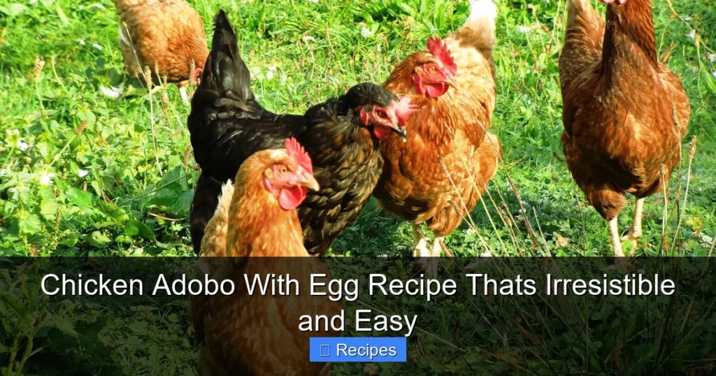 Chicken Adobo With Egg Recipe Thats Irresistible and Easy