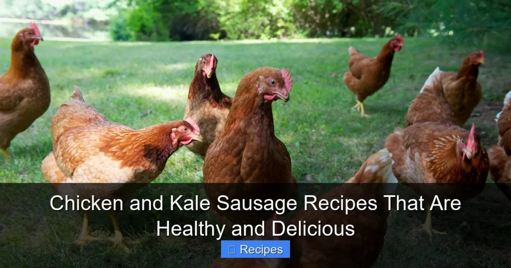 Chicken and Kale Sausage Recipes That Are Healthy and Delicious