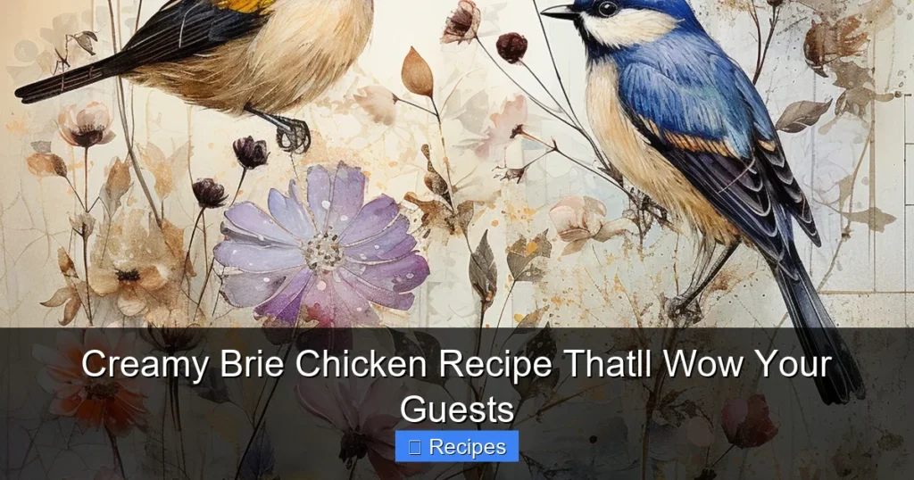 Creamy Brie Chicken Recipe Thatll Wow Your Guests Creamy Brie Chicken Recipe Thatll Wow Your Guests