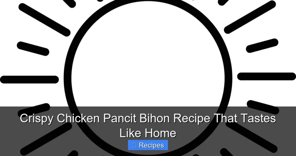 Crispy Chicken Pancit Bihon Recipe That Tastes Like Home Crispy Chicken Pancit Bihon Recipe That Tastes Like Home