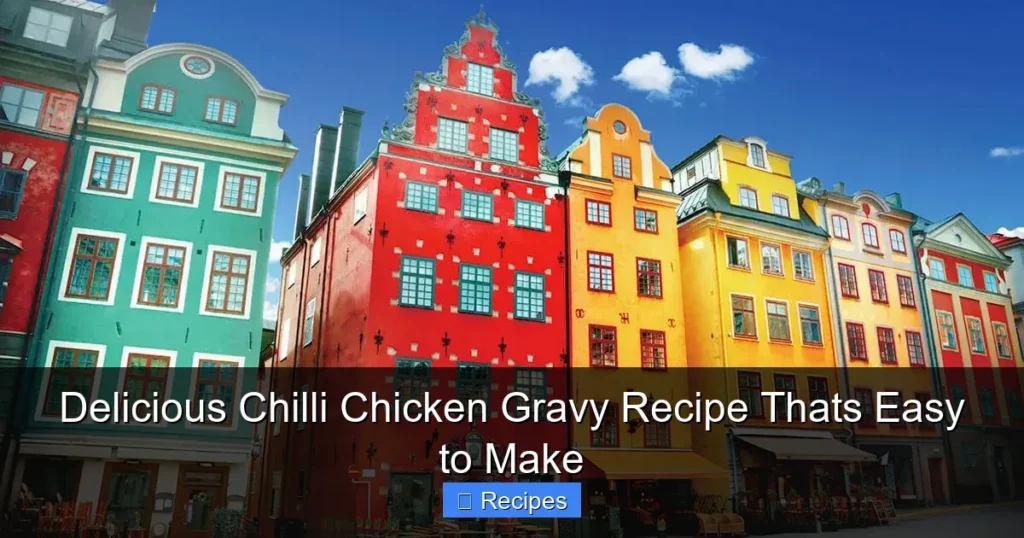 Delicious Chilli Chicken Gravy Recipe Thats Easy to Make