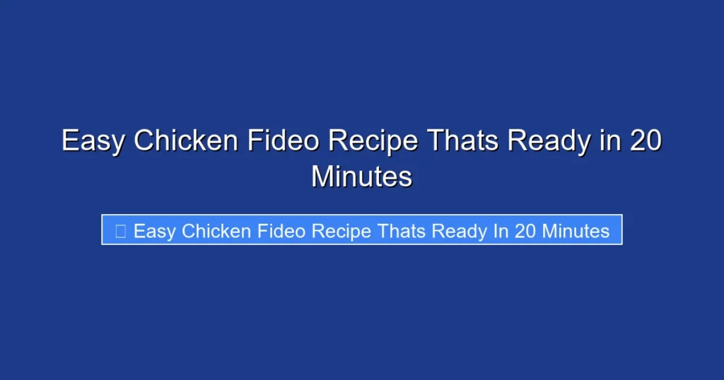 Easy Chicken Fideo Recipe Thats Ready in 20 Minutes