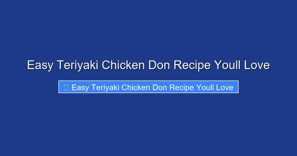 Easy Teriyaki Chicken Don Recipe Youll Love