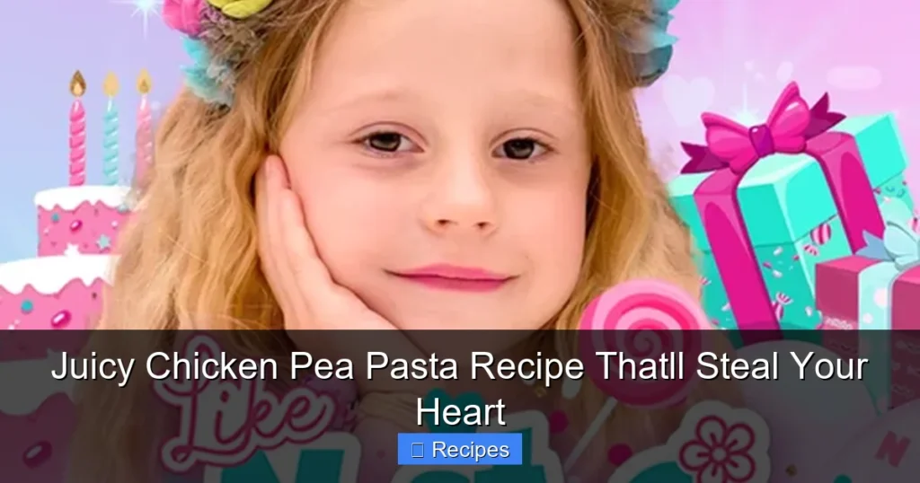 Juicy Chicken Pea Pasta Recipe Thatll Steal Your Heart