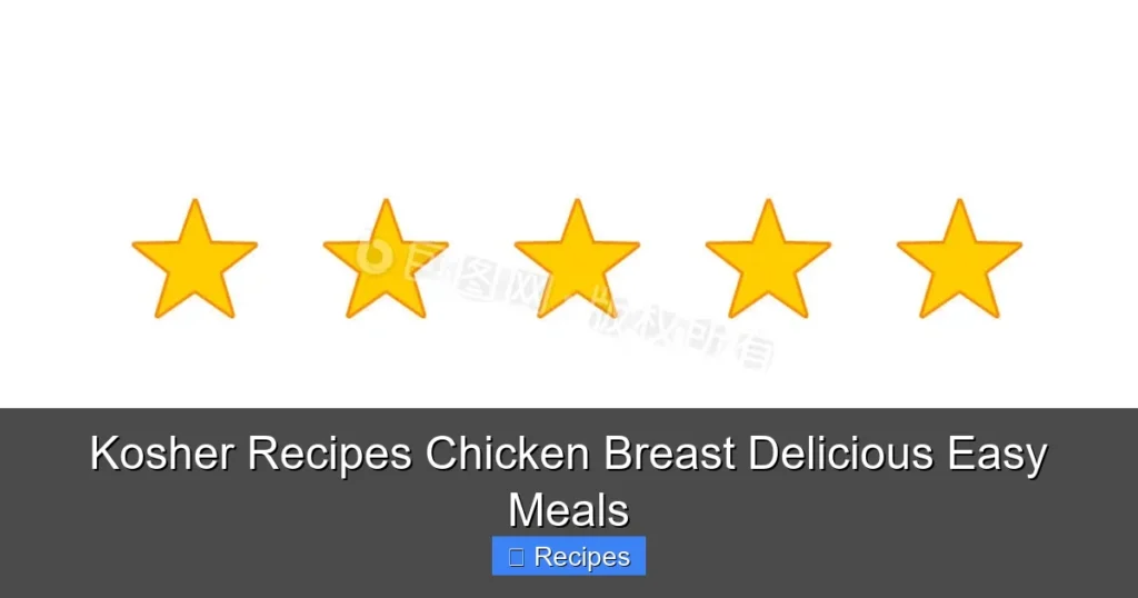 Kosher Recipes Chicken Breast Delicious Easy Meals