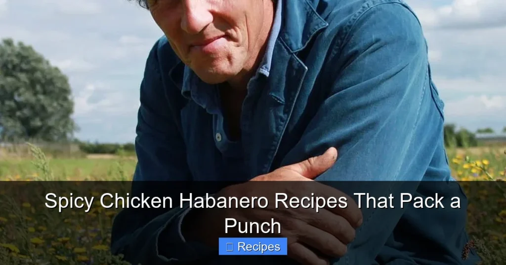 Spicy Chicken Habanero Recipes That Pack a Punch
