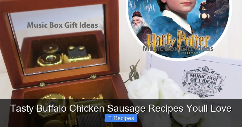 Tasty Buffalo Chicken Sausage Recipes Youll Love