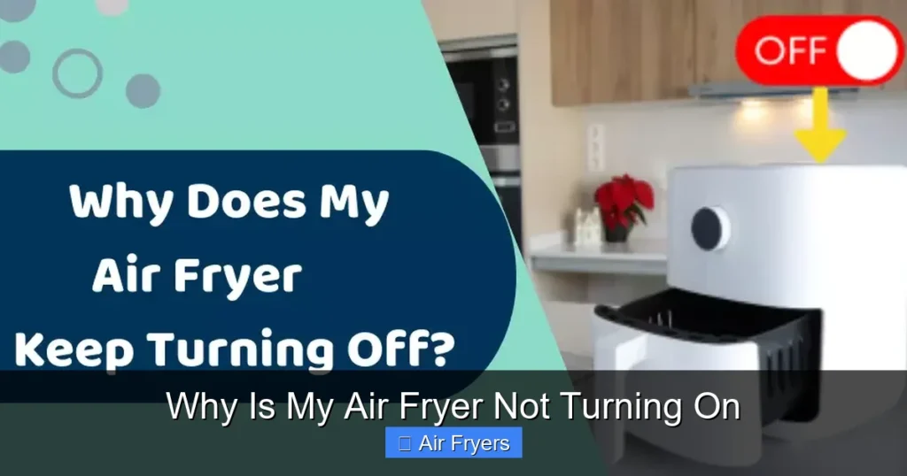 Why Is My Air Fryer Not Turning On