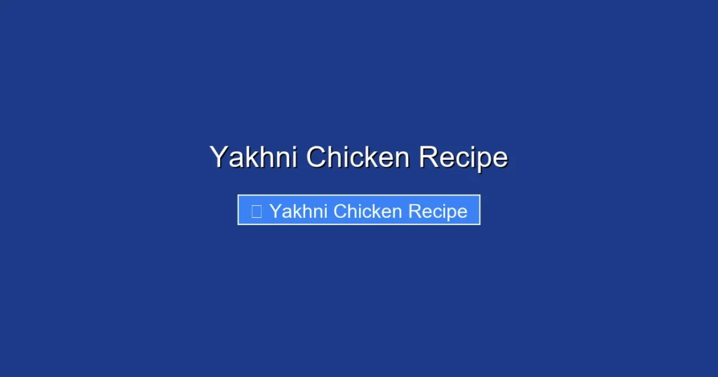 Yakhni Chicken Recipe